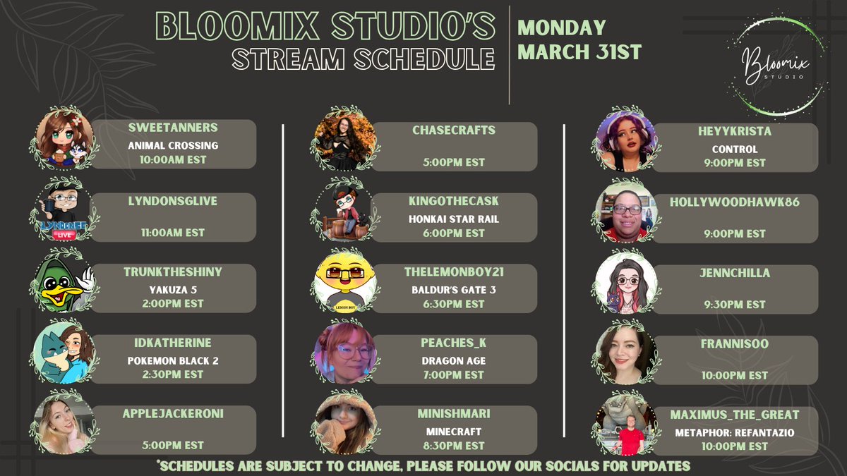 Check out our lineup of streamers going LIVE ~*• March 31st •*~ on their channels! 🌿