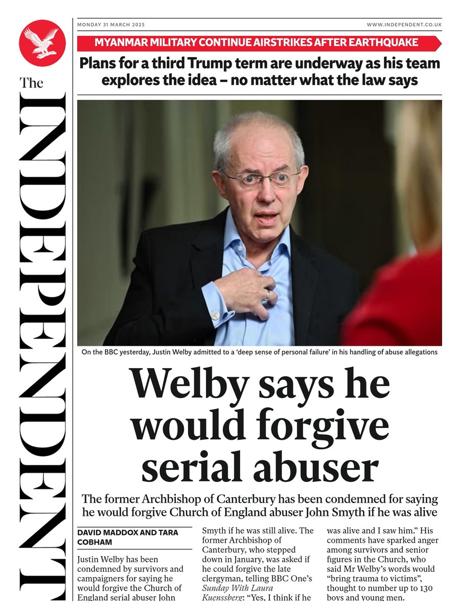 π΅ππππ πΏππππ πππππ’ π° (@ukpapers) on Twitter photo π¬π§ Welby Says He Would Forgive Serial Abuser
β«Justin Welby condemned for saying he would forgive serial abuser John Smyth if he was alive
β«<a href="/DavidPBMaddox/">David Maddox</a> <a href="/taracobham/">Tara Cobham</a>
β«is.gd/7Mvtfz
#frontpagestoday #digital #UK <a href="/Independent/">The Independent</a> π¬π§ Welby Says He Would Forgive Serial Abuser
β«Justin Welby condemned for saying he would forgive serial abuser John Smyth if he was alive
β«<a href="/DavidPBMaddox/">David Maddox</a> <a href="/taracobham/">Tara Cobham</a>
β«is.gd/7Mvtfz
#frontpagestoday #digital #UK <a href="/Independent/">The Independent</a>