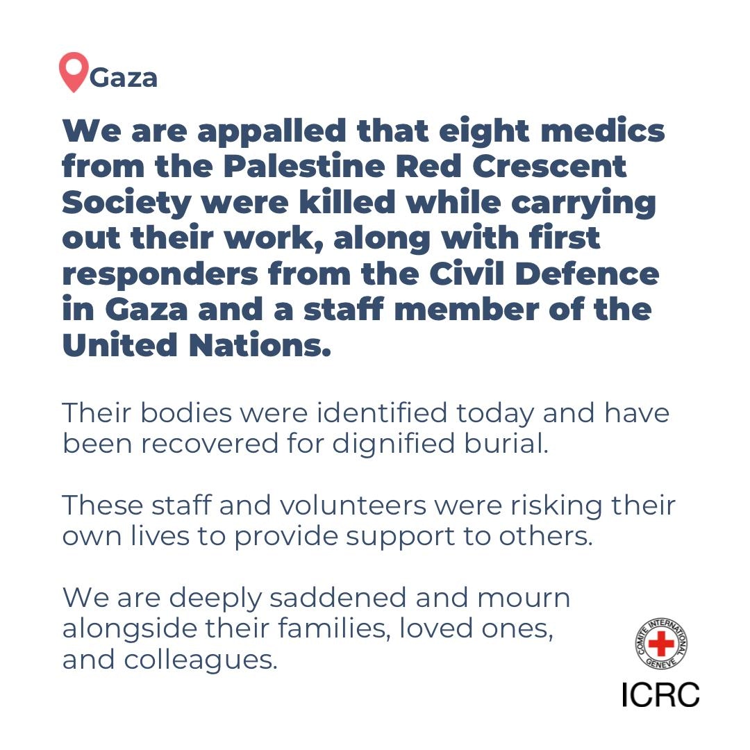📍Gaza| We are appalled that eight medics from the <a href="/PalestineRCS/">PRCS</a> were killed, along with first responders from the Civil Defence in Gaza &amp; a <a href="/UN/">United Nations</a> staff member.

We are deeply saddened &amp; mourn alongside their families, loved ones, and colleagues

Read more: ms.spr.ly/6011qmARh