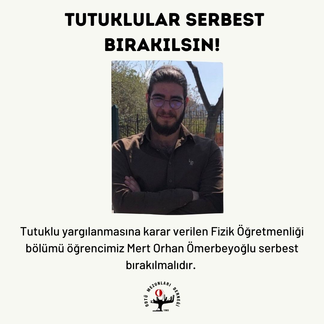 Tutuklu yargılanmasına karar verilen Fizik Öğretmenliği bölümü öğrencimiz Mert Orhan Ömerbeyoğlu serbest bırakılsın.
#ÖğrencimeDokunma