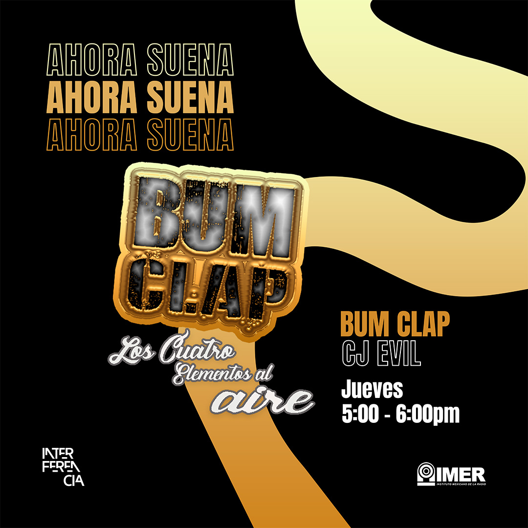 #CJEvil te adentra en la cultura del hip-hop con los exponentes que #TomanElControl de los versos y el flow en #BumClap 🎤
📻Escucha de 5:00 a 6:00pm en:
📲 imer.mx/interferencia
➡️ App IMER y MX Plus