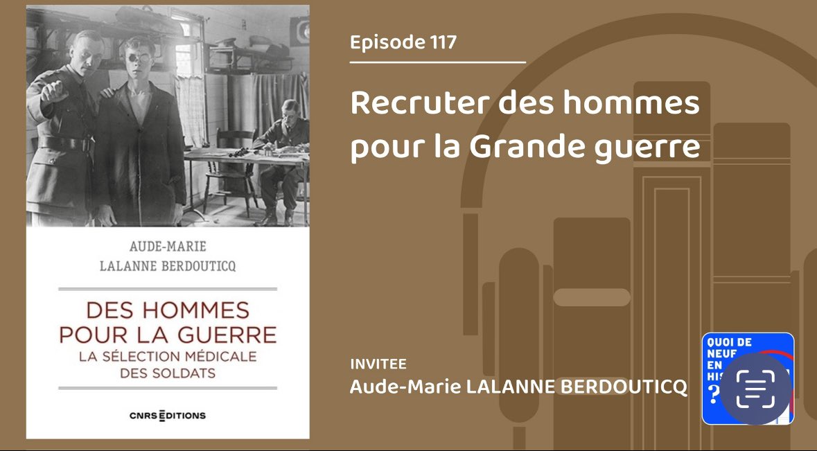 [Épisode 117] Comment la Grande guerre a-t-elle modifié les critères de sélection médicale des soldats en France et en Grande-Bretagne ? C’est le thème du livre de <a href="/AudeBerdouticq/">Aude-Marie Lalanne Berdouticq</a> paru chez <a href="/CNRSEd/">CNRS Editions</a> 
Bonne écoute ! 
smartlink.ausha.co/quoi-de-neuf-e…