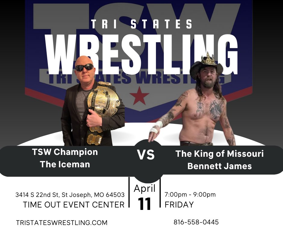Huge match for the TSW Championship!

Undefeated Bennett James (6-0) gets to make the rules for his match against TSW Champion The Iceman!

Tristateswrestling.com for tickets!