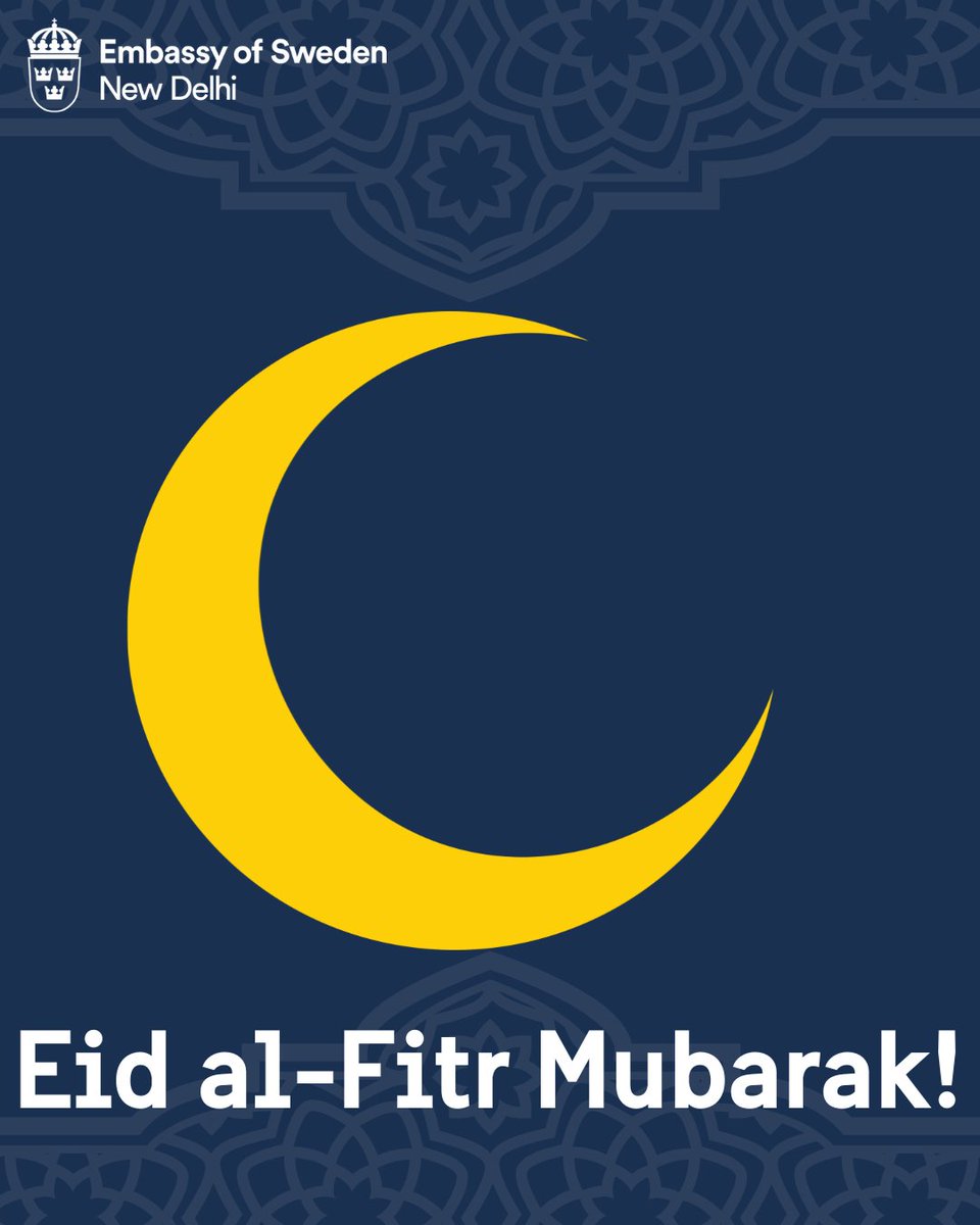 The Embassy of Sweden in India extends warm greetings to all celebrating Eid al-Fitr! Eid Mubarak! 🌙
#EidMubarak  #EidAlFitr2025
