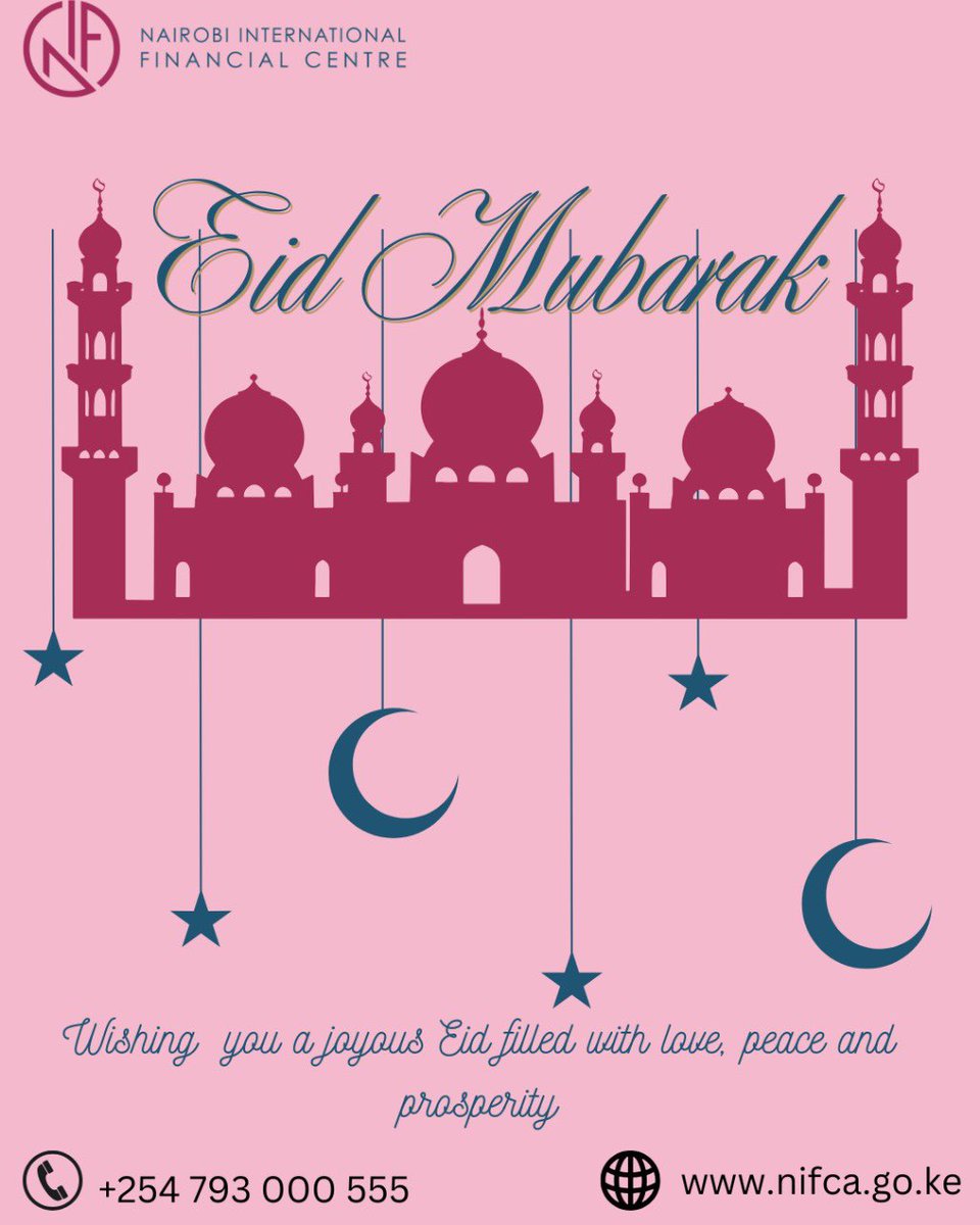 Eid Mubarak to our Muslim brothers and sisters! May this blessed day bring you peace, joy, and countless blessings. Wishing you and your loved ones a wonderful celebration filled with love and happiness. 
Warm regards from The Nairobi International Financial Centre Authority.