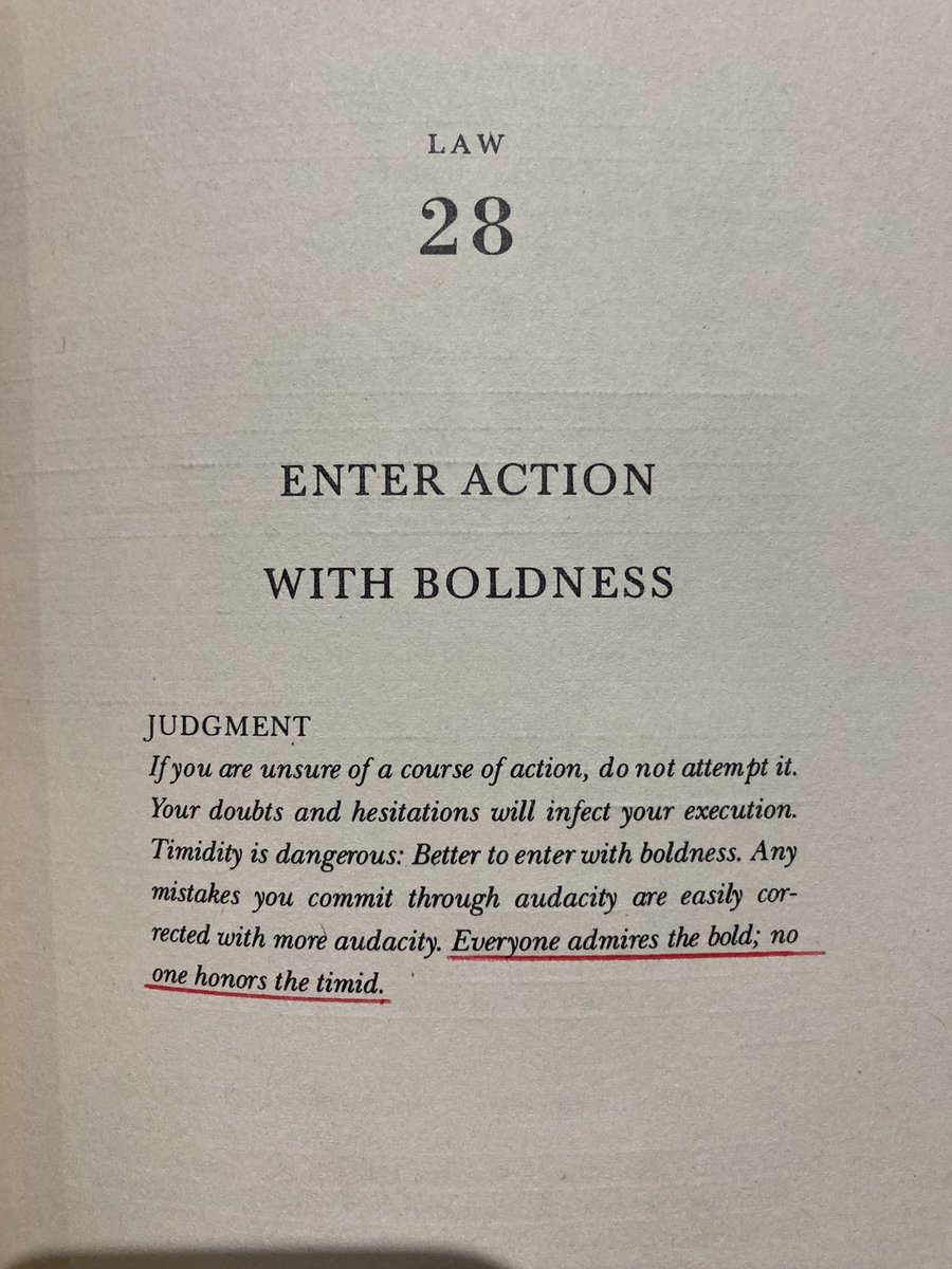 ”Every one admires the bold, no one honors the timid”