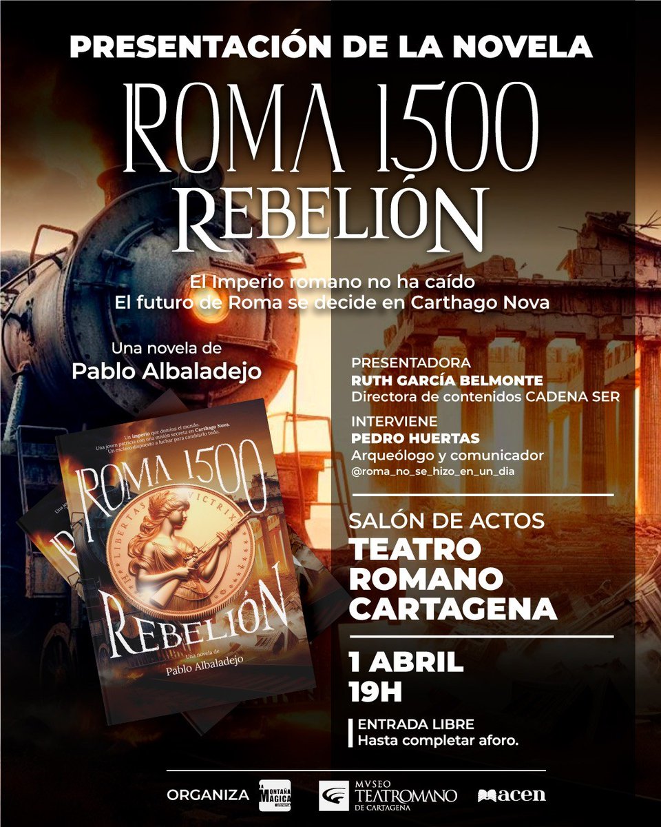 AlbaladejoPress's tweet photo. 🔥🏛 Sólo queda un día para el acto de presentación de la novela #ROMA1500 en Cartagena.
¿Y si el Imperio romano no hubiera caído? ¿Y si el futuro de #Roma se librara en Carthago Nova?
🗺 Teatro Romano de Cartagena
🗓 Martes 1 de abril
🕣 19:00 https://t.co/brI7NhCAEU
