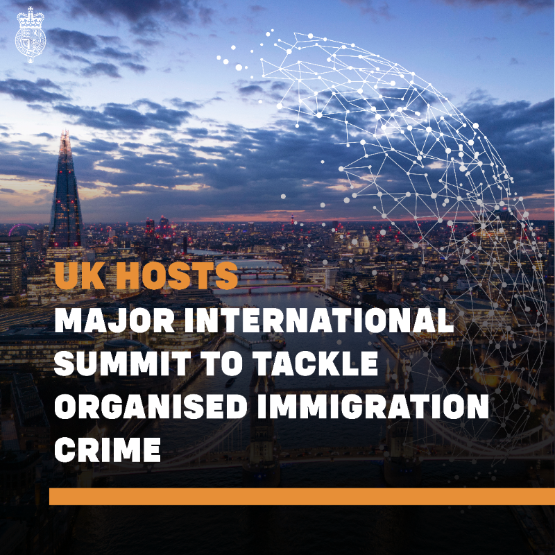 ukhomeoffice's tweet photo. We're tackling organised immigration crime. 
 
Over 40 countries and organisations will come together to confront the global challenge of illegal migration.
 
Our landmark summit will strengthen our collective efforts to disrupt criminal networks and protect borders.