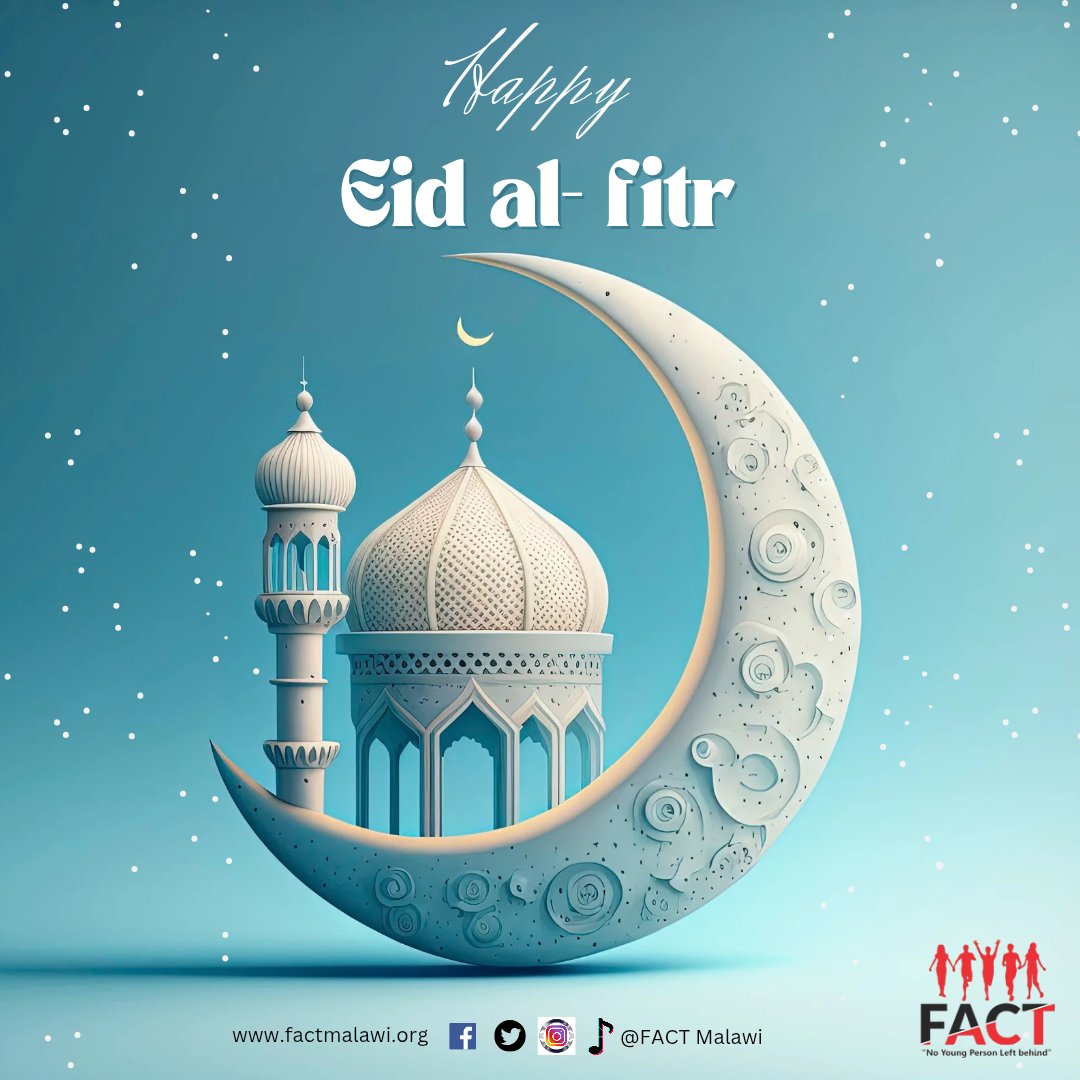 FACT Malawi wishes you a joyful and blessed Eid!
#eidmubarak #factmalawi #NoYoungPersonLeftBehind