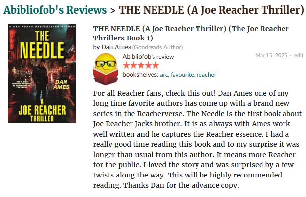 Today is a great day for Reacher fans! Go get the new Joe Reacher adventure The Needle from <a href="/AuthorDanAmes/">Dan Ames</a>