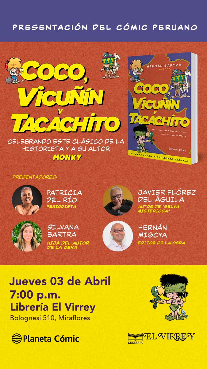 Este jueves, celebración del cómic peruano en la librería limeña El Virrey con la presentación, por primera vez en libro y tras 40 años sin reeditarse, del clásico infantil COCO, VICUÑÍN Y TACACHITO del mítico autor Hernán Bartra 'Monky'.
Entrada libre.
Será una fiesta del comic.