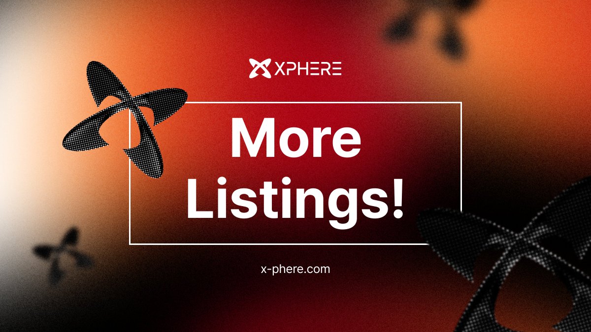 We’re expanding!  🔥
Xphere will soon be listed on three new exchanges:
✅ XT.com
✅ Bifinance
✅ Coinstore

More platforms, more users, more possibilities. Stay tuned for the details!

#xphere2_0 #blockchain