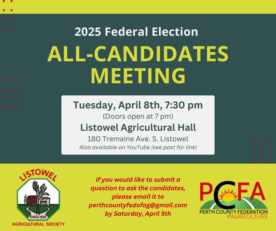 Listowel Ag Society (@listowelfair) on Twitter photo Perth-Wellington Federal Election All-Candidates Meeting, Apr 8th @ 7:30pm, co-hosted with the <a href="/PerthCountyAg/">Perth County Fed of Ag</a> at the Listowel Agricultural Hall.
Have a question you'd like asked? Email to perthcountyfedofag@gmail.com Event will be live-streamed: youtube.com/live/fN873Tk7l… Perth-Wellington Federal Election All-Candidates Meeting, Apr 8th @ 7:30pm, co-hosted with the <a href="/PerthCountyAg/">Perth County Fed of Ag</a> at the Listowel Agricultural Hall.
Have a question you'd like asked? Email to perthcountyfedofag@gmail.com Event will be live-streamed: youtube.com/live/fN873Tk7l…