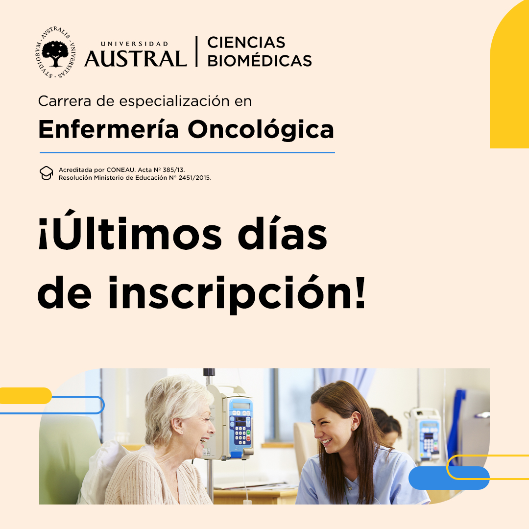 ¡Últimos días de inscripción!

Carrera de Especialización en Enfermería Oncológica

✔️ Amplía tu horizonte laboral y profesional

📅 Inicio: 3 de abril
💻 Modalidad: Semi-presencial

MÁS INFORMACIÓN AQUI:
austral.edu.ar/cienciasbiomed…