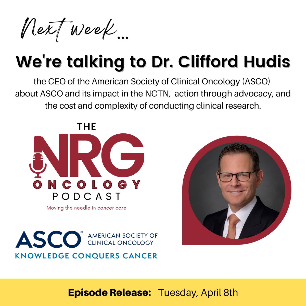 Mark your calendar for next Tuesday when we talk with <a href="/CliffordHudis/">Clifford Hudis</a> the CEO of <a href="/ASCO/">ASCO</a>. Start following The NRG Oncology Podcast on Apple, Spotify, Amazon, or YouTube today to get alerts when episodes air.