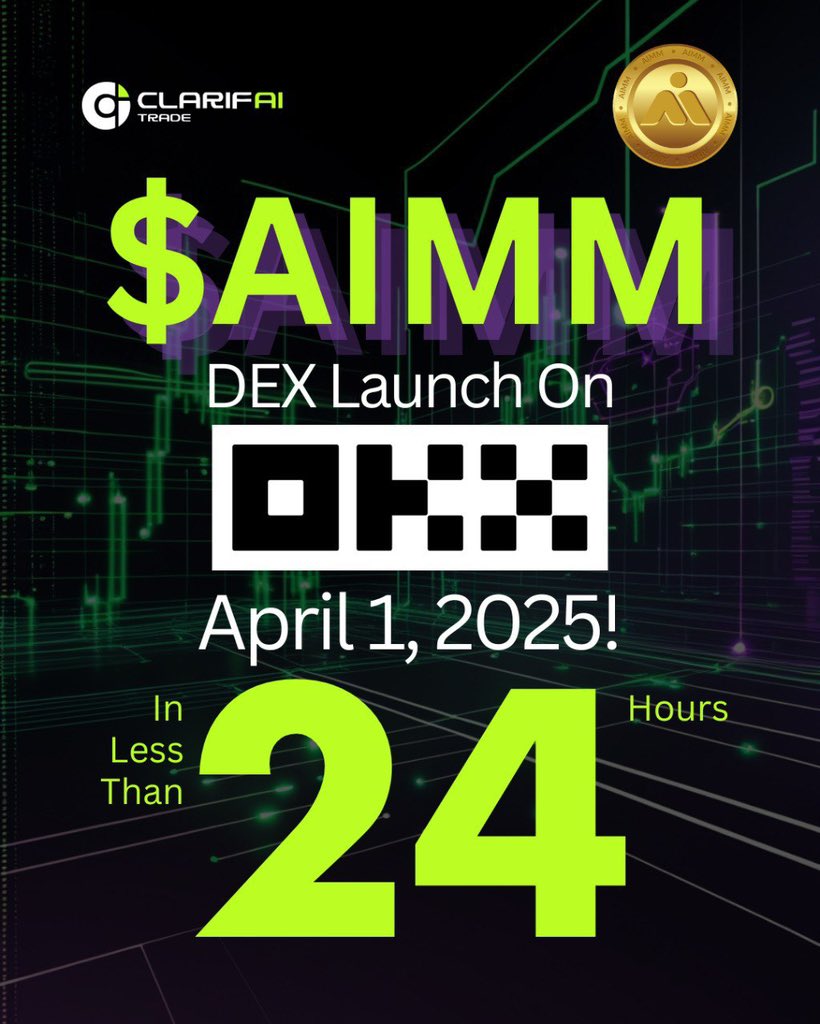 ClarifAI_Trade's tweet photo. ⏰ Less Than 24 Hours to Go! 🔥

$AIMM is making its grand debut on OKX DEX tomorrow! 🚀 Are you ready for the future of AI-powered trading?

Don’t miss your chance! 

#ClarifAITrade #CAI #AIMM #GM #OKX #blockchain #Crypto #AITrading #AI #CryptoTrading #btc #eth #doge #xrp https://t.co/WgjROGgRzH