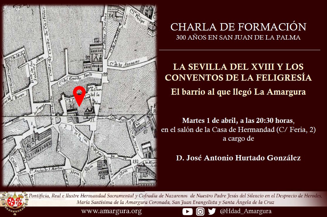 Hdad_Amargura's tweet photo. #FORMACIÓN | Mañana martes, 1 de abril, tendrá lugar una sesión de formación cultural sobre la ciudad en el siglo XVIII, año en que la hermandad llegó a la parroquia de San Juan Bautista, y los conventos cercanos a la misma. https://t.co/pfEgTNV2CI