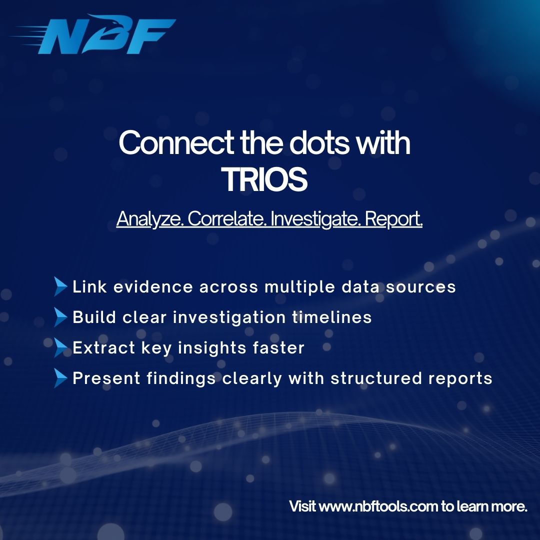 NbfTools's tweet image. TRIOS for Seamless Investigations
🚀 Need a fast, reliable, and intuitive digital forensic tool? TRIOS simplifies investigations, ensuring efficiency without compromise.
🔗 Learn more at nbftools.com.