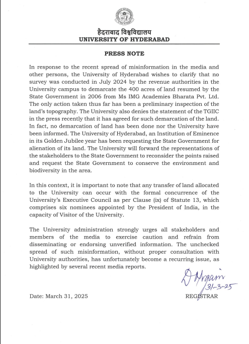 University of Hyderabad(<a href="/HydUniv/">Univ of Hyderabad</a>) has denied the Telangana Government contention that University had helped during the survey of land.

"No survey was conducted in July 2024 by the revenue authorities in the University campus to demarcate the 400 acres of land resumed by the