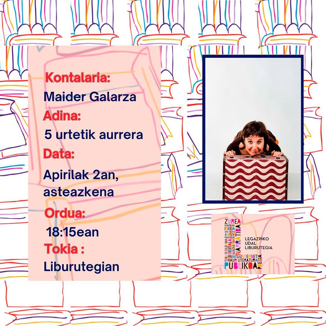📖 Ipuin kontaketa saioa Maider Galarzarekin
5 urtetik gorako haurrentzat.
📆 apirilaren 2a, asteazkena
🕡 18:15ean
📍 Udal liburutegian

#legazpiherria
