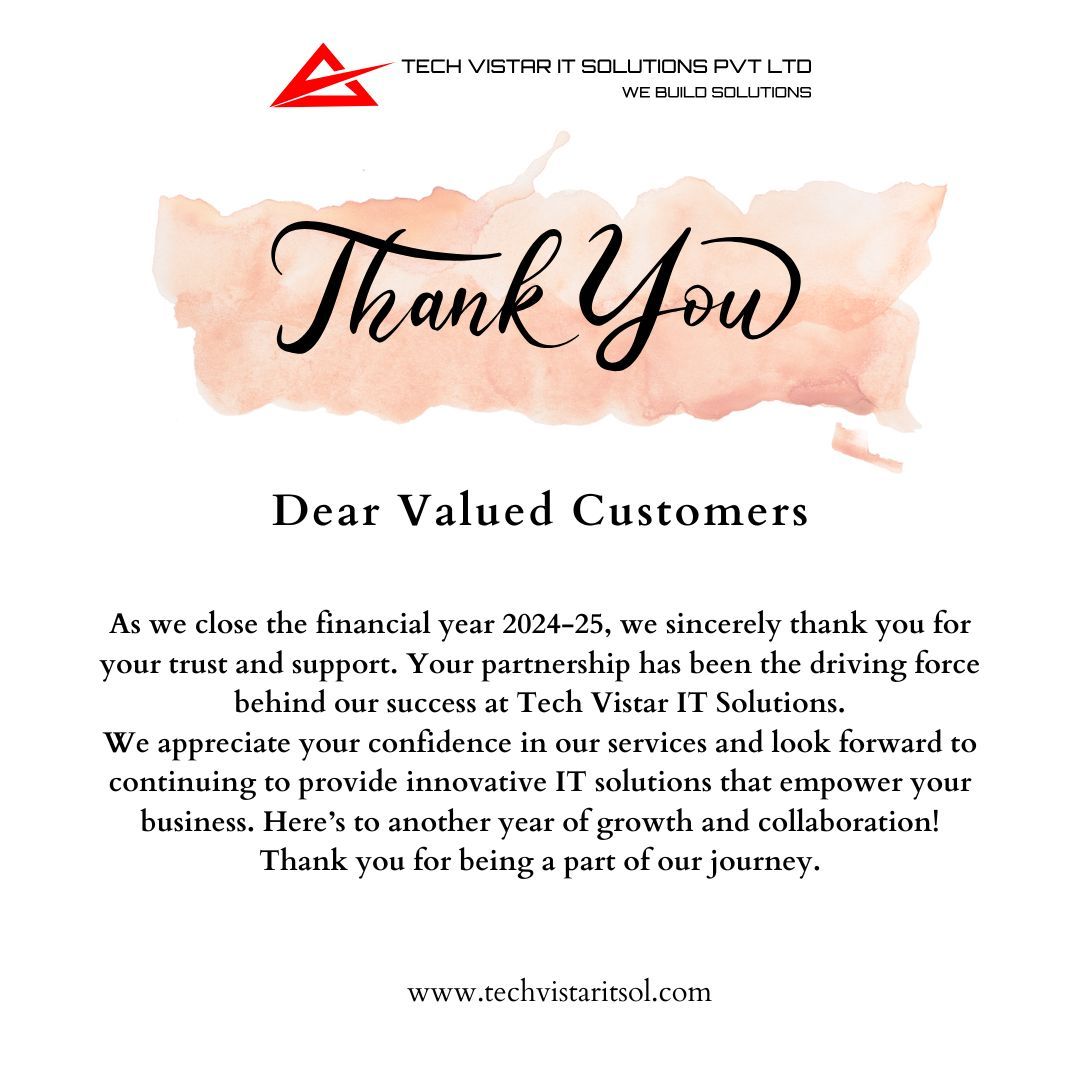 techvistar_IT's tweet image. 📢 Gratitude &amp;amp; Growth! 🌟  

#ThankYou #TechVistarITSolutions #CustomerAppreciation #FinancialYearEnd #GrowthAndSuccess #Innovation