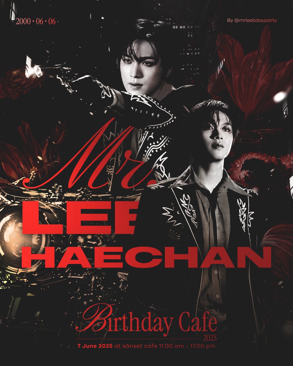 ★     Haechan Birthday Cafe Event 2025
                 𝗠𝗥.𝗟𝗘𝗘 𝗕𝗜𝗥𝗧𝗛𝗗𝗔𝗬 𝗣𝗔𝗥𝗧𝗬🎸

at Sānset Café (<a href="/sansetcafe_/">Sānset Café</a> )
—★ BTS Chong Nonsi 
—★ Date 7 JUNE 2025
⏰ : 11.00am - 17.00pm 

more details coming soon...

#MRLEE_BIRTHDAYPARTY
#HAPPYHAECHANDAY 
#해찬 #HAECHAN