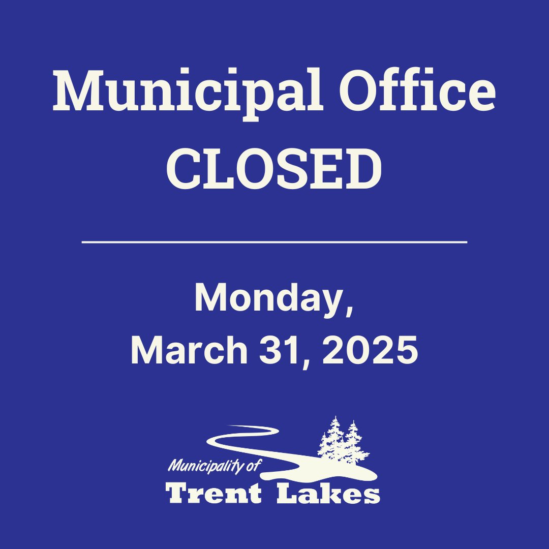 NOTICE: Due to the impact of the freezing rain over the weekend, the Municipal Office will be closed today, March 31, 2025.

Read: trentlakes.ca/news/posts/mun…
