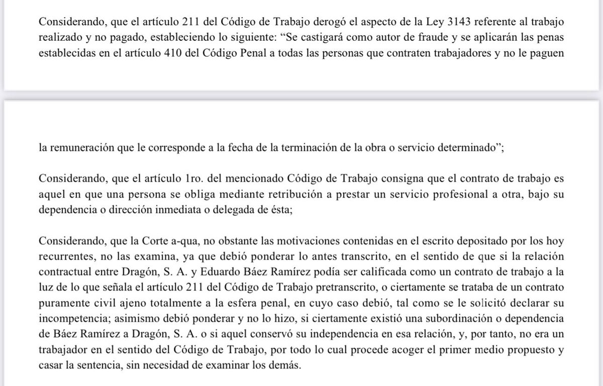 Trabajo realizado y no pagado. Derogación de la Ley 3143. El artículo 211 del Código de Trabajo derogó el aspecto de la Ley 3143 referente al trabajo realizado y no pagado, y este exige la existencia de contrato de trabajo para que pueda configurarse dicho fenómeno jurídico.