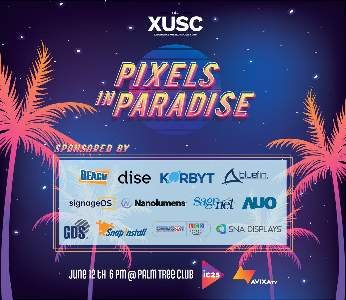 Tickets for #XUSC: Pixels in Paradise go live April 16 at Noon EST! 🌴 Join us June 12 at the Palm Tree Club (right next to the convention center) for an '80s-themed night of fresh kicks, bold fits &amp; AV fam vibes. 🎟️ experienceunitedsocialclub.com/event-details-… #AVTweeps #DigitalSignage #InfoComm25