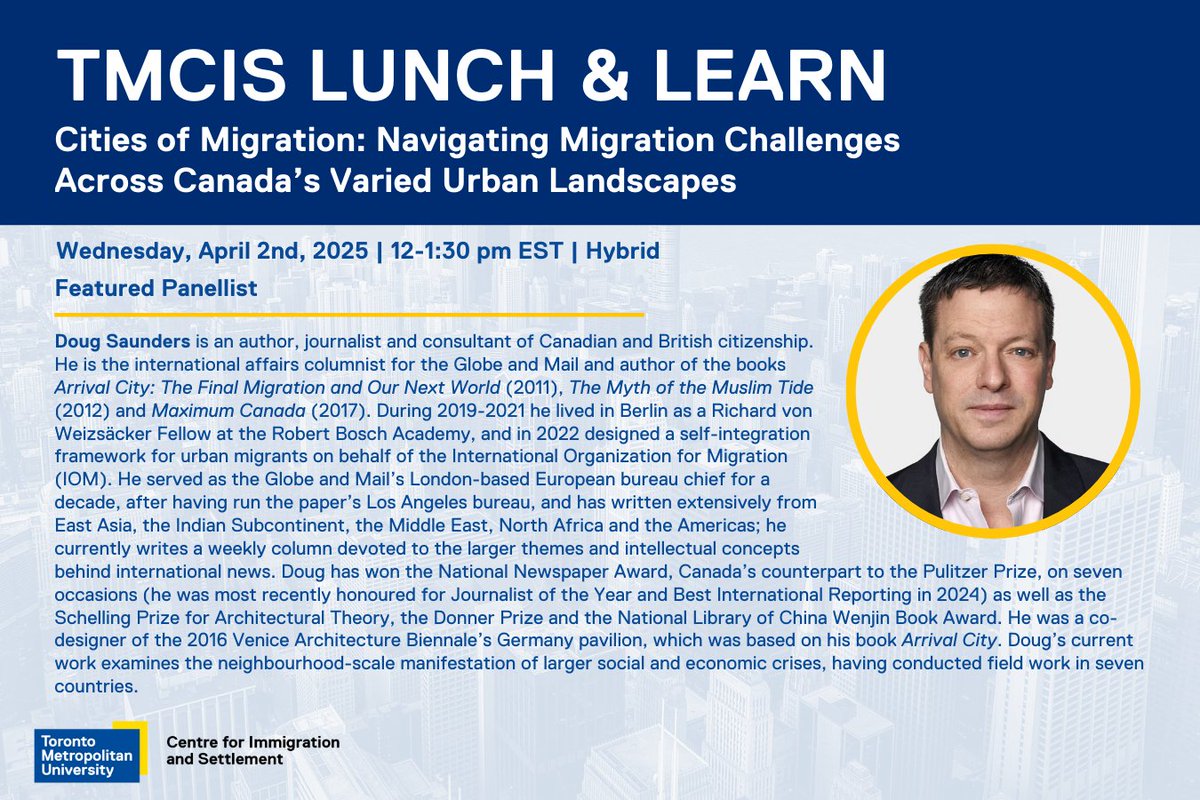 TMU Centre for Immigration & Settlement (@tmcis_iss) on Twitter photo Featuring Doug Saunders, international affairs columnist for the <a href="/globeandmail/">The Globe and Mail</a> and panellist at our upcoming Lunch & Learn "Cities of Migration: Navigating Migration Challenges Across Canada’s Varied Urban Landscapes" on Wednesday, April 2nd.
Register: bit.ly/4l24HHw Featuring Doug Saunders, international affairs columnist for the <a href="/globeandmail/">The Globe and Mail</a> and panellist at our upcoming Lunch & Learn "Cities of Migration: Navigating Migration Challenges Across Canada’s Varied Urban Landscapes" on Wednesday, April 2nd.
Register: bit.ly/4l24HHw