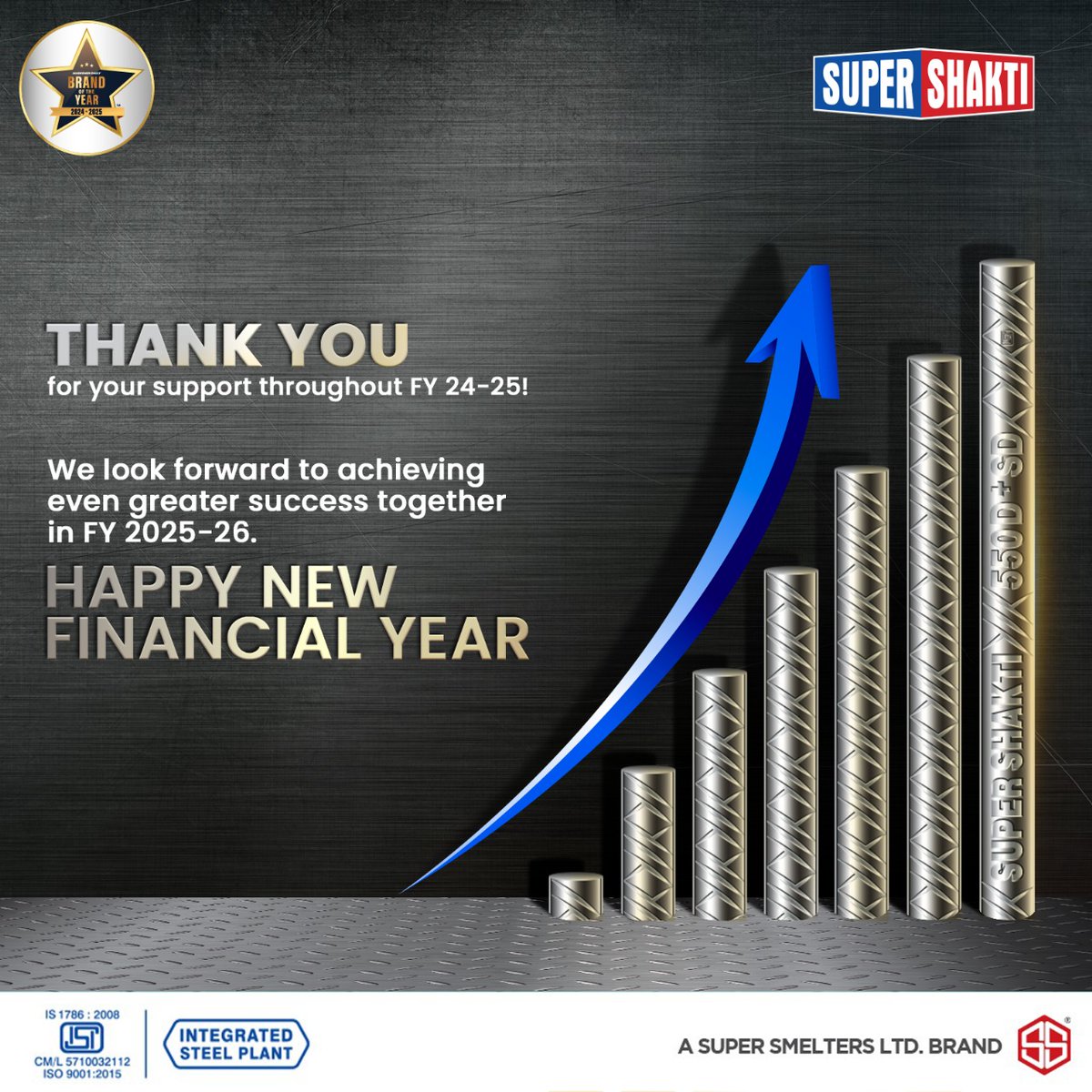 Supershakti_'s tweet image. Thank you for your unwavering support throughout FY 24-25! As we step into FY 2025-26, we look forward to forging even greater success together. Wishing you a prosperous and strong New Financial Year!  #NewFinancialYear #SteelForSuccess #SuperShakti #SuperSmelters
