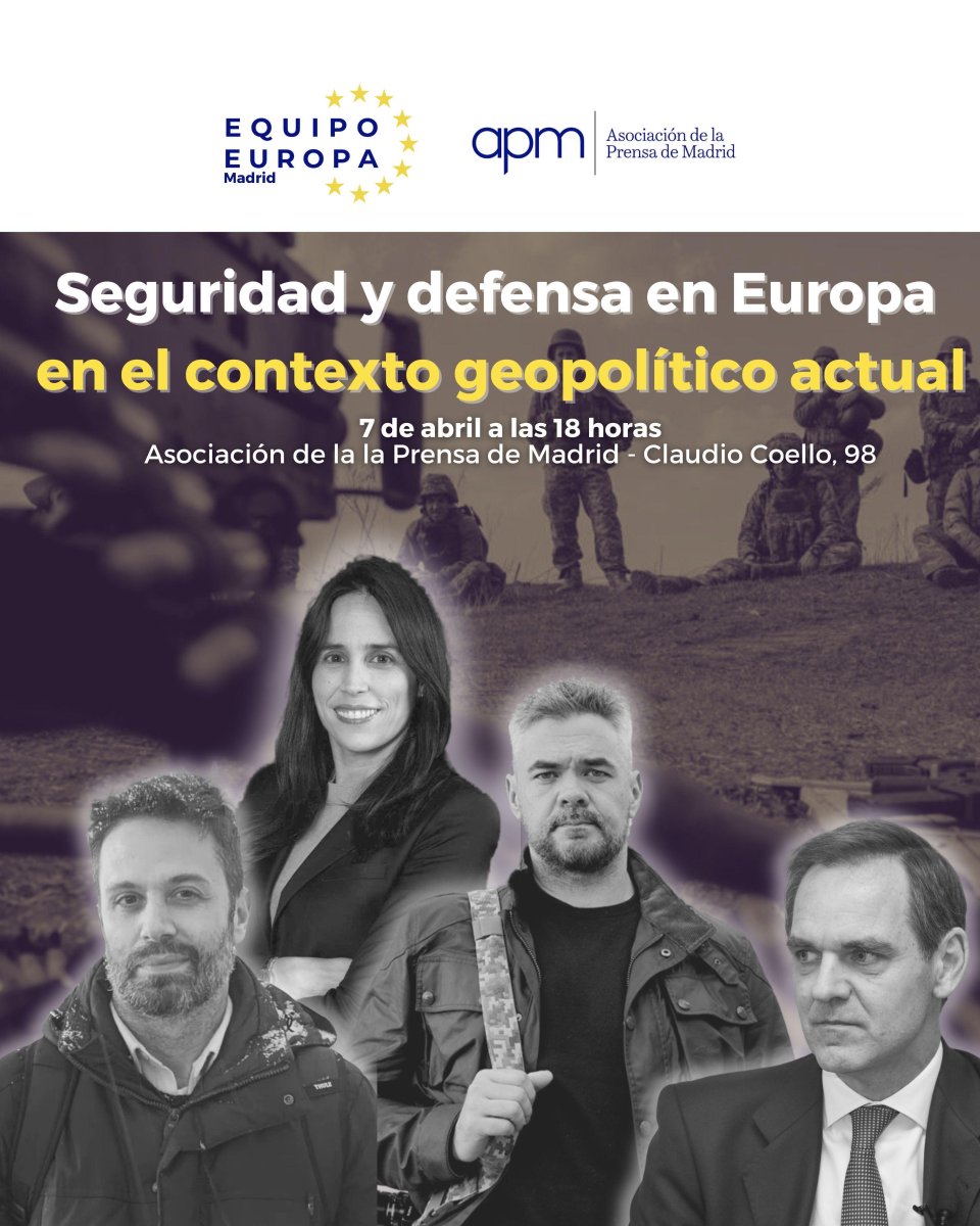 APM (@aprensamadrid) on Twitter photo 🆕 La APM y <a href="/Equipo_Europa/">Equipo Europa</a> organizan la Jornada ‘Defensa y Seguridad en Europa en el contexto geopolítico actual’ cutt.ly/CraDDULS
🗓️ 7 de abril, a las 18:00 horas
📍 Sede de la APM
🗣️ Participarán María Rey (<a href="/maria_rey/">maria rey</a>), Lucía Albarsanz, Pilar Velasco (<a href="/Pevelasco/">Pilar Velasco</a>), 🆕 La APM y <a href="/Equipo_Europa/">Equipo Europa</a> organizan la Jornada ‘Defensa y Seguridad en Europa en el contexto geopolítico actual’ cutt.ly/CraDDULS
🗓️ 7 de abril, a las 18:00 horas
📍 Sede de la APM
🗣️ Participarán María Rey (<a href="/maria_rey/">maria rey</a>), Lucía Albarsanz, Pilar Velasco (<a href="/Pevelasco/">Pilar Velasco</a>),
