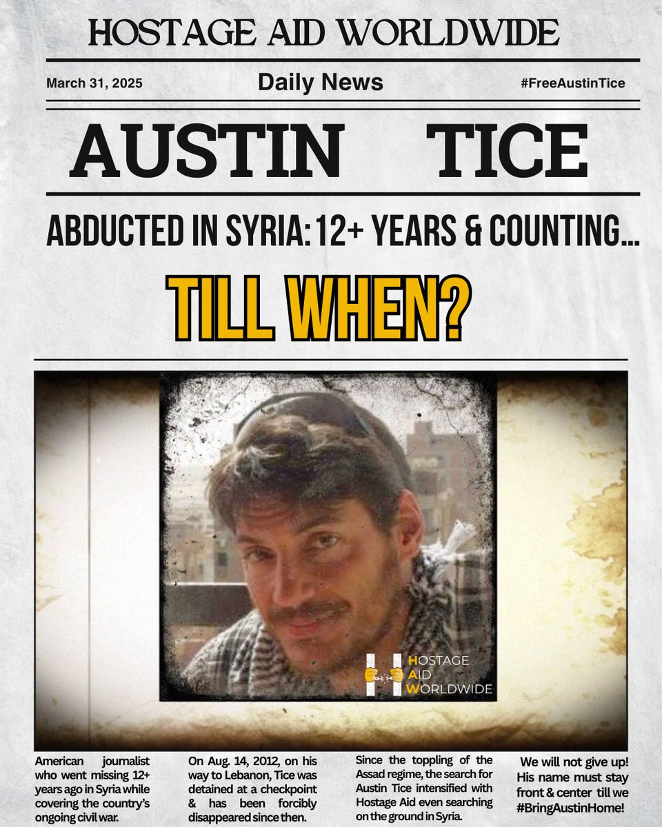 Hostage Aid Worldwide (@hostageaid) on Twitter photo Austin Tice’s story must stay in the headlines, every day—not just on significant milestones & anniversaries. His name must stay front & center, urging those with information to come forward & compelling the #USG to relentlessly exhaust every avenue to #BringAustinHome.
<a href="/POTUS/">President Donald J. Trump</a>, Austin Tice’s story must stay in the headlines, every day—not just on significant milestones & anniversaries. His name must stay front & center, urging those with information to come forward & compelling the #USG to relentlessly exhaust every avenue to #BringAustinHome.
<a href="/POTUS/">President Donald J. Trump</a>,