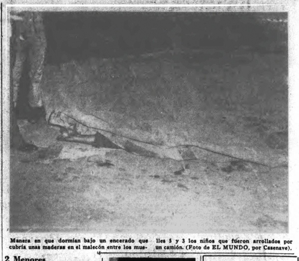 2 niños muertos fue el saldo acontecido en la Tragedia del Muelle #undíacomohoy 31 de marzo de 1954.

Un camión de arrastre pasó por encima de un encerado bajo el cual dormían 3 menores, 2 de los cuales murieron en el acto y el tercero está en estado gravísimo en el Hospital...