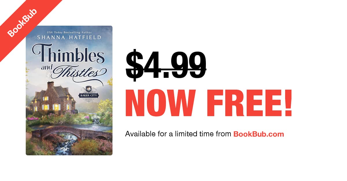 Thimbles and Thistles is available on BookBub for free for a limited time! tinyurl.com/hksvvvnb