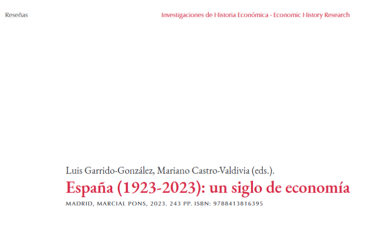IHE-EHR os invita a leer una de las reseñas de nuestro último número (21.1, febrero 2025):

📚Luis Garrido-González, Mariano Castro-Valdivia (eds.). España (1923-2023): un siglo de economía

✍️Patricia Suárez, Universidad de Oviedo (<a href="/PatrSuarez/">Patricia Suarez</a>)

🔗recyt.fecyt.es/index.php/IHE/…