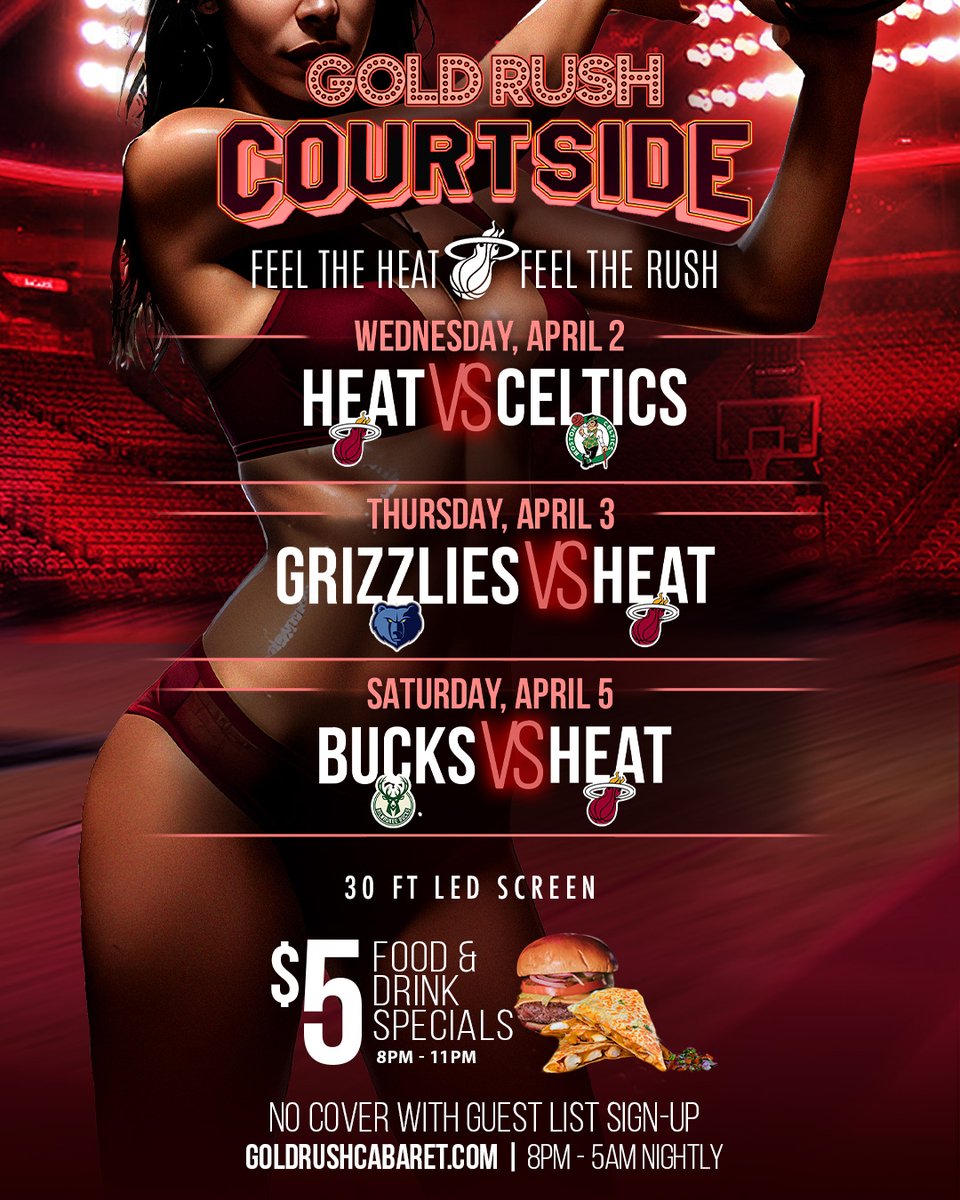 The Heat are scoring big this week and so can you❤️‍🔥🏀 you enjoy $5 Food &amp; Drink Specials &amp; $100 Bottles until 11 PM while you watch them Take on the Celtics, Grizzlies, and Bucks on our 30 Ft LED Screen

Guest List &amp; Tables: Goldrushcabaret.com