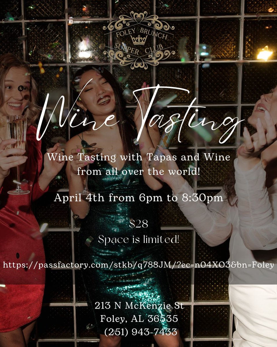 FoleyBrunchClub's tweet photo. 🍷 Join us on April 4th for our Wine Tasting! Experience tapas and wine from all around the world. 🌎 Don’t miss out—reserve your spot today! 🍷✨
RSVP today: https://t.co/uRUKVQGTrH

#FoleysBrunchAndSupperClub #FoleyAL #Alabamafoodie #BrunchLife #BrunchGoals #LocalEats https://t.co/z6Cx2fpQta