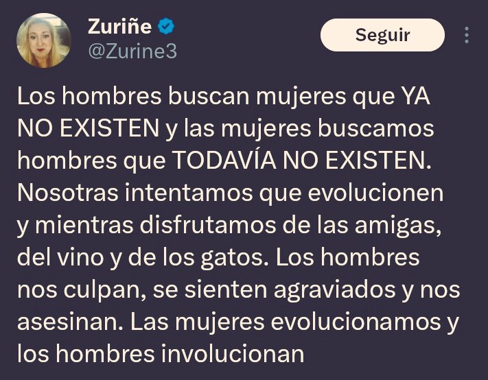 Las mujeres siempre han buscado un imposible. El hombre debe ser fuerte como un leñador, pero delicado como un poeta; ambicioso y exitoso, pero que siempre tenga tiempo para responder los mensajes en segundos; rudo y varonil, pero que llore con las películas de Disney; (sigue 👇)