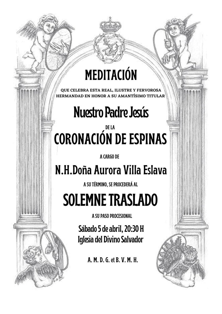 MEDITACIÓN| El sábado 5 de abril, a las 20.30h, en la Iglesia del Divino Salvador tendrá lugar la Meditación ante Nuestro Padre Jesús de la Coronación de Espinas, que pronunciará N. H. D. Aurora Villa Eslava. A su término se procederá al Solemne Traslado a su paso procesional.