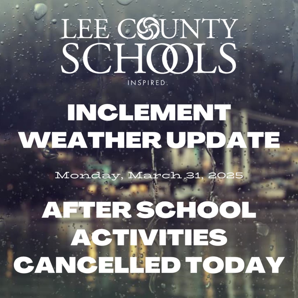 Due to expected inclement weather, all after school activities have been cancelled for today, March 31, 2025. Buses will run on their regular schedule. Thank you for understanding and stay safe!