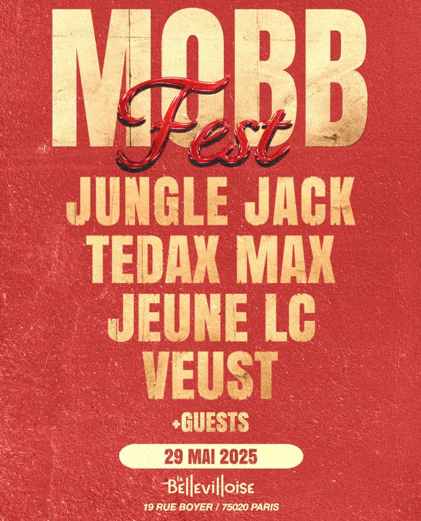 Le Mobb Fest aura lieu le 29 mai.

Au programme une très belle line up avec :

• Tedax Max 
• Jungle Jack 
• Veust
• Jeune LC 
+ des guests 

📆 29 mai 
📍 La Bellevilloise