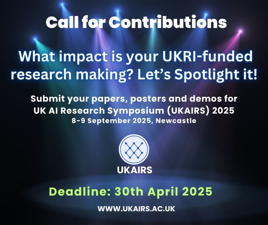 Responsible Ai UK (@responsibleaiuk) on Twitter photo 📢 𝗦𝘂𝗯𝗺𝗶𝘀𝘀𝗶𝗼𝗻𝘀 𝗮𝗿𝗲 𝗢𝗣𝗘𝗡! If you're a <a href="/UKRI_News/">UK Research and Innovation</a> funded researcher, practitioner or student, this is your chance to contribute to the UK AI Research Symposium!
👉Submit here: lnkd.in/g3uf-645
👉Deadline: 30 April 2025
For more, contact ukairs@rai.ac.uk 📢 𝗦𝘂𝗯𝗺𝗶𝘀𝘀𝗶𝗼𝗻𝘀 𝗮𝗿𝗲 𝗢𝗣𝗘𝗡! If you're a <a href="/UKRI_News/">UK Research and Innovation</a> funded researcher, practitioner or student, this is your chance to contribute to the UK AI Research Symposium!
👉Submit here: lnkd.in/g3uf-645
👉Deadline: 30 April 2025
For more, contact ukairs@rai.ac.uk