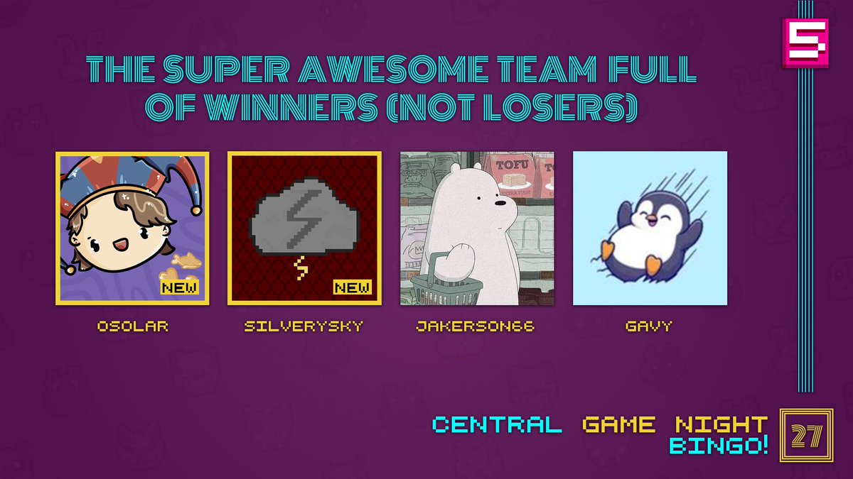 Central Game Nights (@centralgn_) on Twitter photo It's the super awesome team full of winners (not losers)!
<a href="/SolarHoopYT/">oSolar :)</a> <a href="/Silverysky1/">Silverysky</a> <a href="/jakerson66/">Jakerson66</a> <a href="/0gavy/">gavy</a>
Watch them compete in CGN 27: Bingo! this Friday at 9pm BST! It's the super awesome team full of winners (not losers)!
<a href="/SolarHoopYT/">oSolar :)</a> <a href="/Silverysky1/">Silverysky</a> <a href="/jakerson66/">Jakerson66</a> <a href="/0gavy/">gavy</a>
Watch them compete in CGN 27: Bingo! this Friday at 9pm BST!