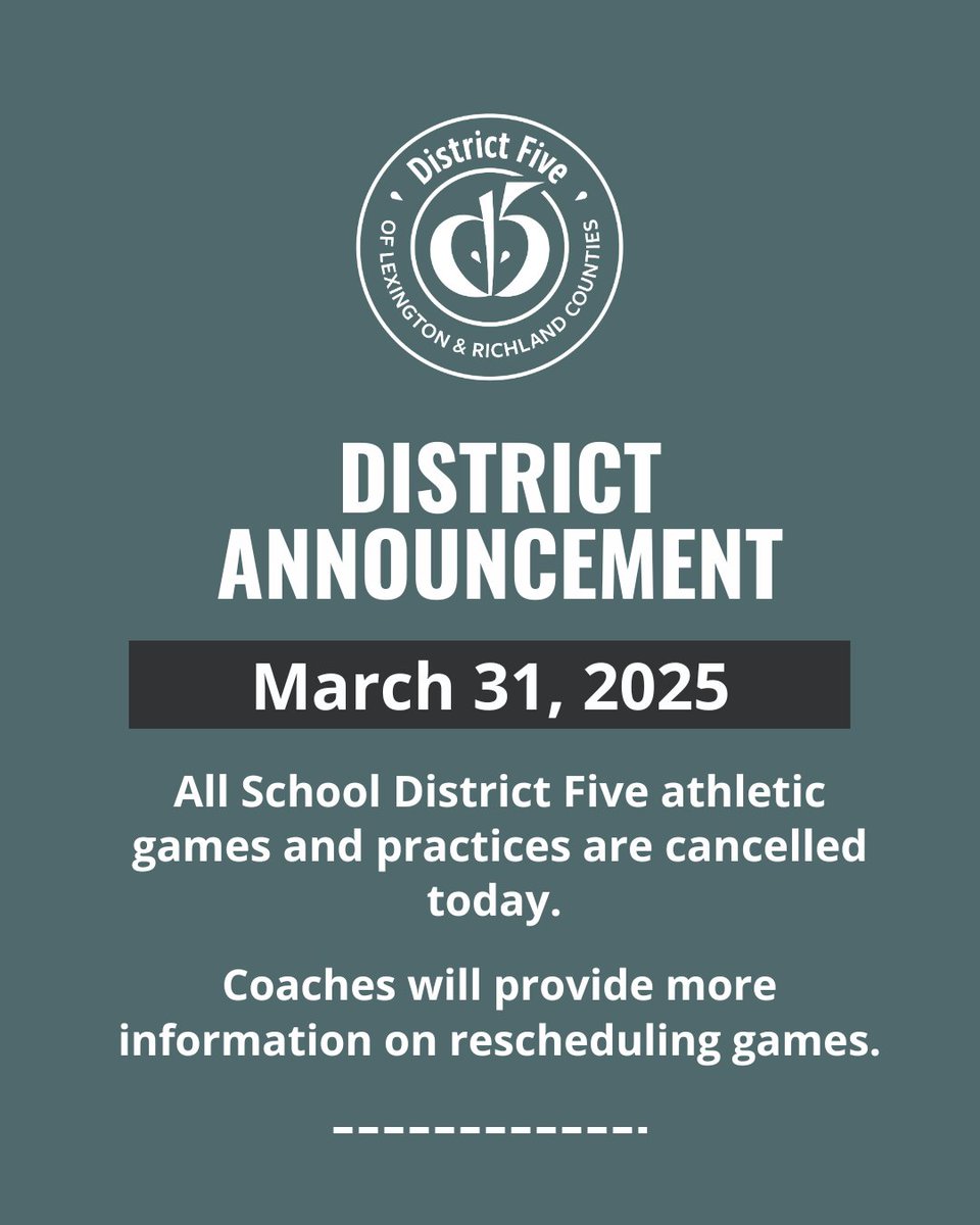 DISTRICT ANNOUNCEMENT: All School District Five athletic games and practices are cancelled today, March 31, 2025. Coaches will provide more information on rescheduling games. #scwx #lexrich5schools