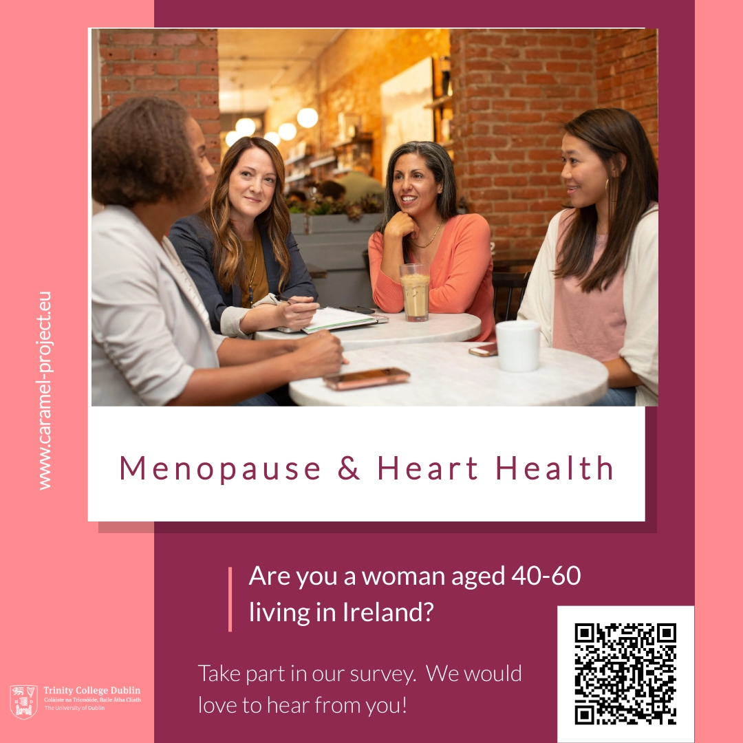 💙 Menopause &amp; Heart Health – We Want to Hear From You! 💙
 
Are you a woman aged 40-60 in Ireland? Share your experiences of menopause and heart health with researchers from Trinity College Dublin’s School of Nursing &amp; Midwifery.
We are conducting an anonymous survey,