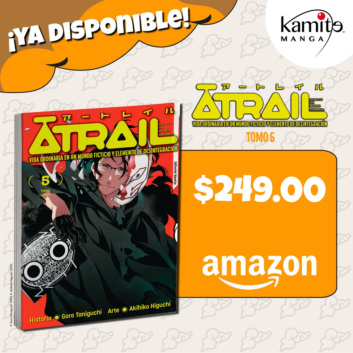 kamite_manga's tweet photo. La espera terminó. 🔥
📖 #Atrail 5 ya está disponible en @amazon y con él, la revelación de los eventos tras el robo del Atrail. 😮💥
Sobrinos, si ustedes, como el #Kamiteam, ya no pueden con la incertidumbre 🫢 ¡es momento de agregarlo al carrito! 🛒✨👉 https://t.co/9QWTZX4LhY https://t.co/cauPln9XPg