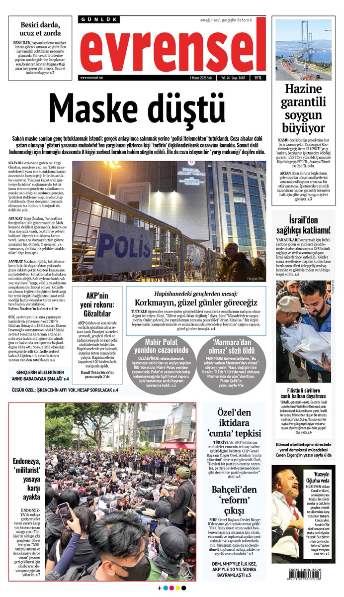 🗞️Maske düştü

Sakalı maske sanılan genç tutuklanmak istendi; gerçek anlaşılınca salınmak yerine ‘polisi itelemekten’ tutuklandı. 

Ceza alsalar dahi yatarı olmayan ‘gösteri yasasına muhalefet’ten yargılanan yüzlerce kişi ‘terörle’ ilişkilendirilerek cezaevine konuldu.

Somut