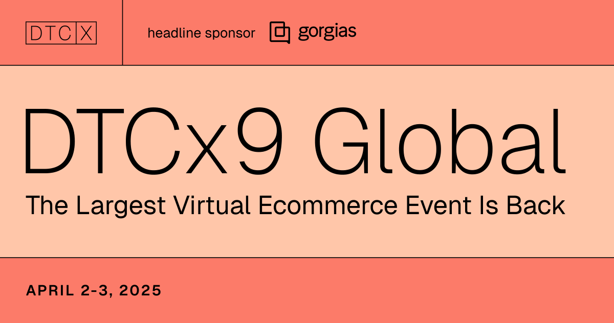 🚀Get ready for DTCx9 Global! 🚀 This week 40+ eCommerce experts will dive into the biggest trends shaping online retail—from AI-driven innovations to CX strategies that drive growth.
Don’t miss this must-attend virtual event!
🔗dtcx.events/dtcx9global
#DTCx9 #eCommerce #AI #CX