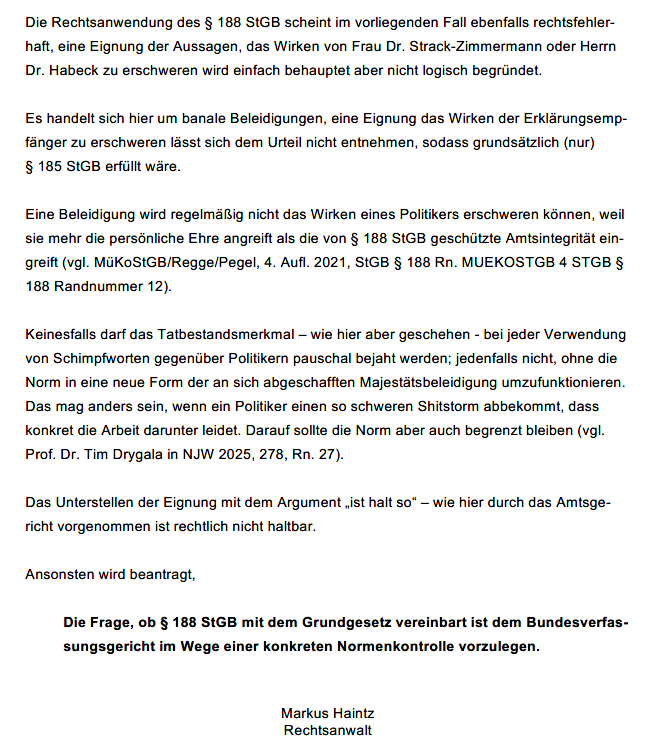 Absurde Verurteilungen bei „Majestätsbeleidigung“
Viele Amtsgerichte gehen offenbar davon aus, dass banalste Beleidigungen zulasten von Politikern, noch dazu mit geringen Reichweiten von teilweise unter 10 Aufrufen, dazu geeignet sind, das öffentliche Wirken des Politikers